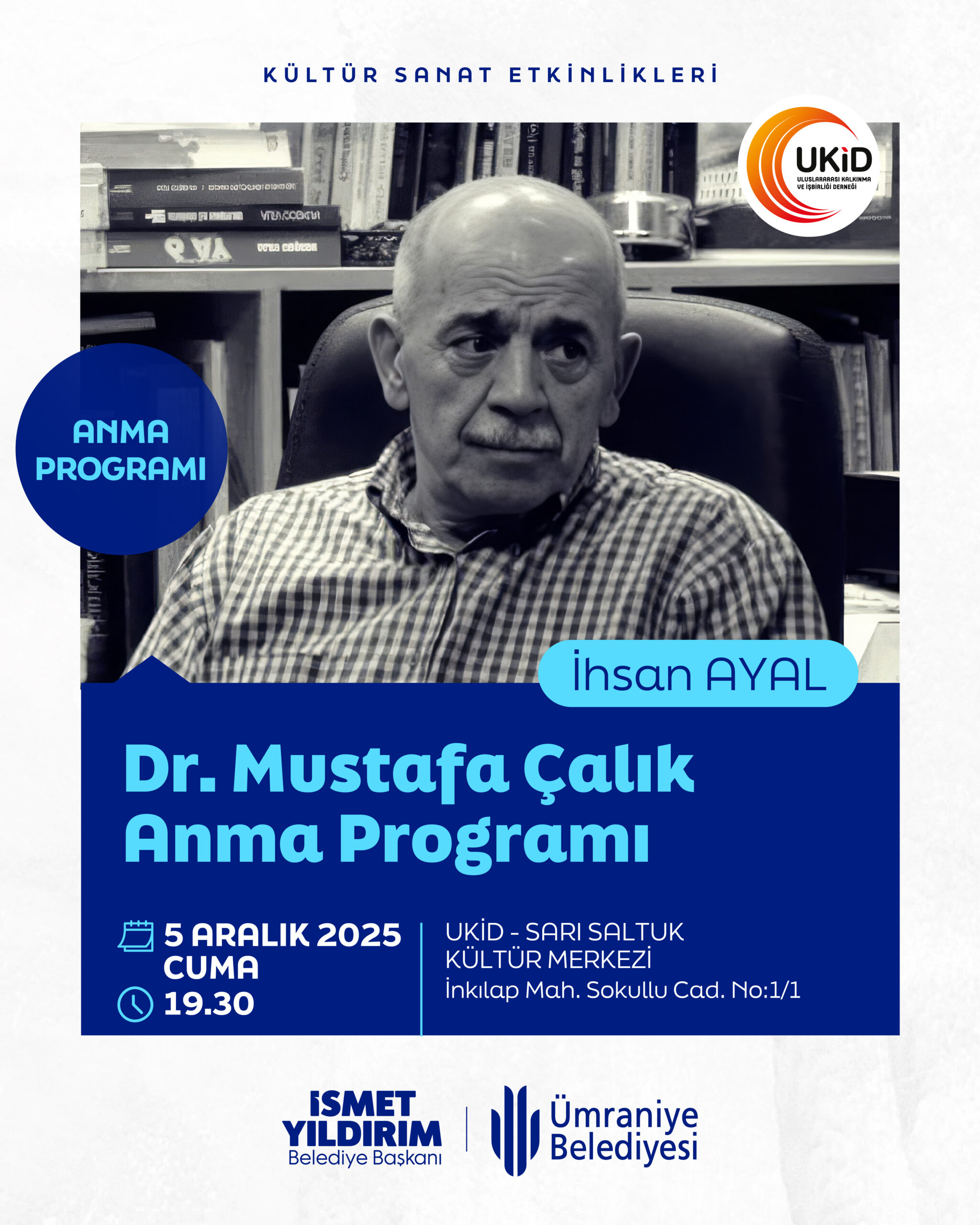 Dr. Mustafa Çalık Anma Programı-İhsan AYAL