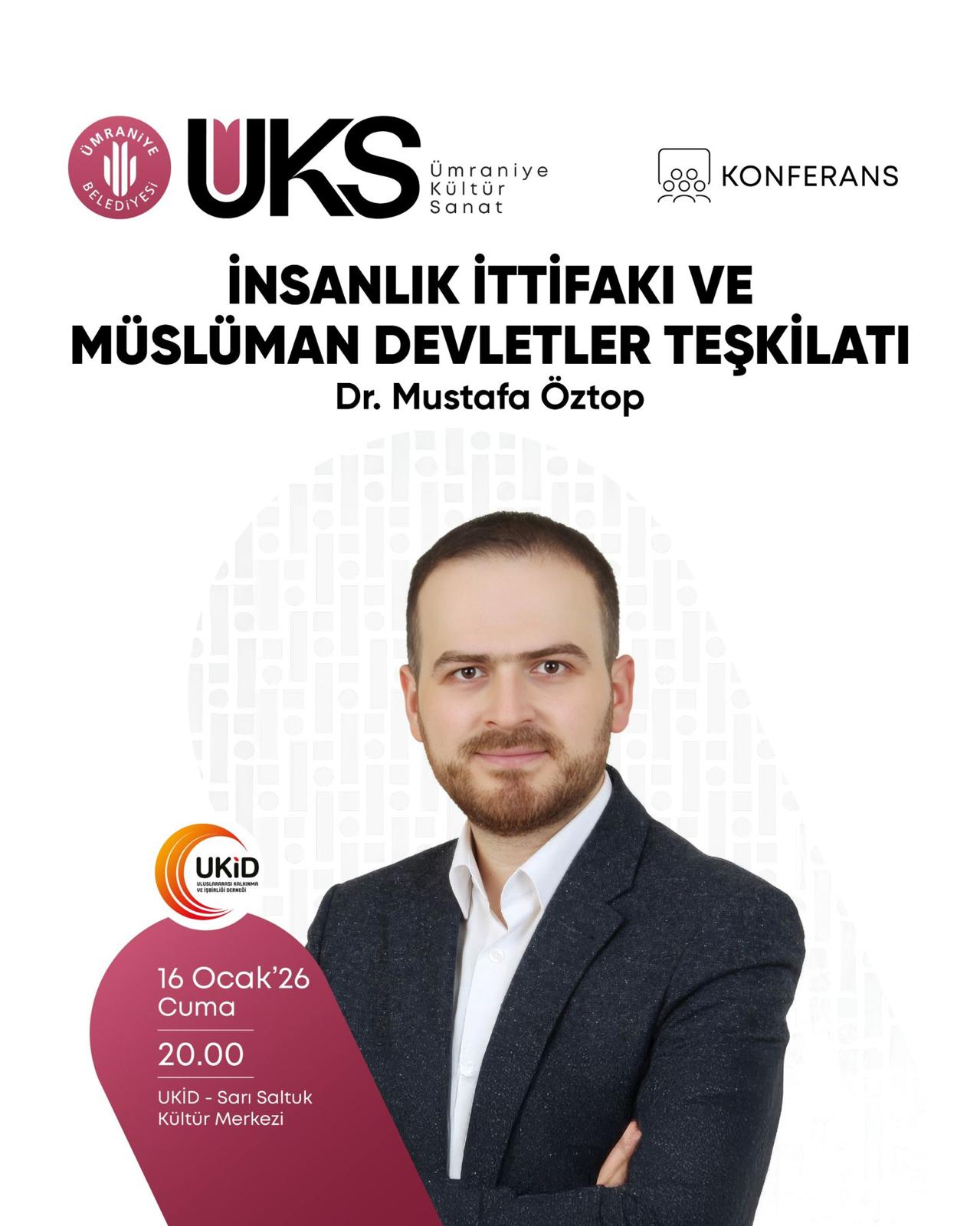 İnsanlık İttifakı ve Müslüman Devletler Teşkilatı – Dr. Mustafa ÖZTOP