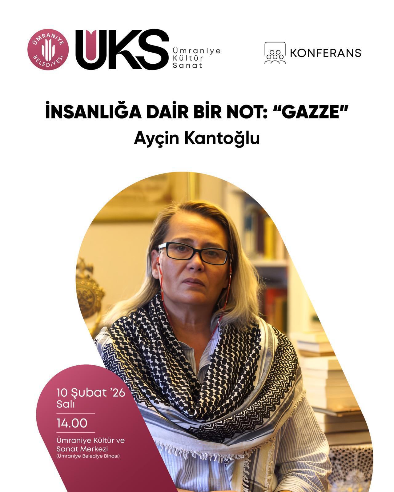 İnsanlığa Dair Bir Not: ‘Gazze’-Ayçin Kantoğlu